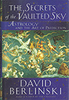 THE SECRETS OF THE VAULTED SKY